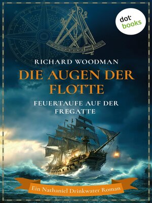 cover image of Die Augen der Flotte--Feuertaufe auf der Fregatte Cyclops
